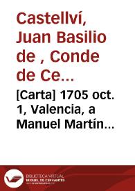 [Carta] 1705 oct. 1, Valencia, a Manuel Martín [Manuscrito] | Biblioteca Virtual Miguel de Cervantes