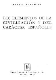 Los elementos de la civilización y del carácter españoles / Rafael Altamira | Biblioteca Virtual Miguel de Cervantes