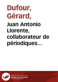 Juan Antonio Llorente, collaborateur de périodiques français et espagnols, rédacteur des "Conversaciones de Cándido y Prudencio sobre el estado actual de España" (1820) / Gérard Dufour | Biblioteca Virtual Miguel de Cervantes