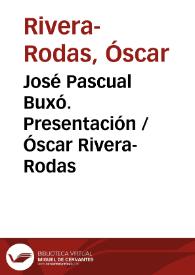 José Pascual Buxó. Presentación  / Óscar Rivera-Rodas | Biblioteca Virtual Miguel de Cervantes