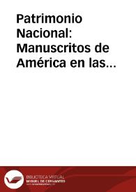 Patrimonio Nacional: Manuscritos de América en las Colecciones Reales. Presentación | Biblioteca Virtual Miguel de Cervantes