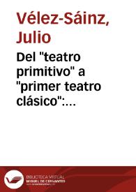 Del "teatro primitivo" a "primer teatro clásico": Lucas Fernández y Gil Vicente en las producciones de "Nao d’amores" / Julio Vélez-Sainz | Biblioteca Virtual Miguel de Cervantes