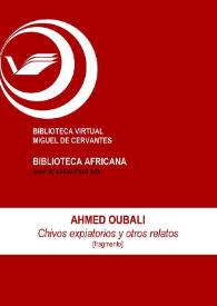 Chivos expiatorios y otros relatos (2016) [fragmento] / Ahmed Oubali; Nazaret Fernández Camacho (ed.) | Biblioteca Virtual Miguel de Cervantes