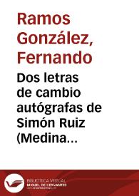 Dos letras de cambio autógrafas de Simón Ruiz (Medina del Campo, 1558 y 1571) / Fernando Ramos González | Biblioteca Virtual Miguel de Cervantes
