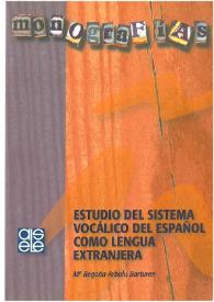 Estudio del sistema vocálico del español como lengua extranjera  / Begoña Arbulu Barturen | Biblioteca Virtual Miguel de Cervantes