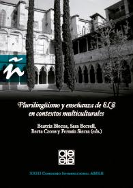 Plurilingüismo y enseñanza de ELE en contextos multiculturales : XXIII Congreso Internacional ASELE / Beatriz Blecua, Sara Borrell, Berta Crous y Fermín Serra (eds.) | Biblioteca Virtual Miguel de Cervantes