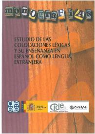 Estudio de las colocaciones léxicas y su enseñanza en español como lengua extranjera / Marta Higueras García | Biblioteca Virtual Miguel de Cervantes