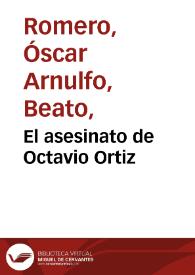 El asesinato de Octavio Ortiz | Biblioteca Virtual Miguel de Cervantes