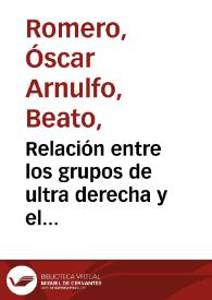 Relación entre los grupos de ultra derecha y el gobierno salvadoreño | Biblioteca Virtual Miguel de Cervantes