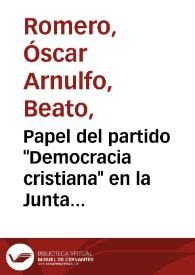 Papel del partido "Democracia cristiana" en la Junta Revolucionaria | Biblioteca Virtual Miguel de Cervantes