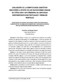Evaluación de la competencia semiótico-discursiva a partir de las narraciones orales de niños con y sin síndrome de Asperger: superestructuras textuales y modelos mentales / Francisco J. Rodríguez-Muñoz | Biblioteca Virtual Miguel de Cervantes