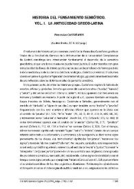 Wenceslao Castañares: "Historia del pensamiento semiótico. Vol. I. La antigüedad greco-latina". Madrid: Trotta, 2014, 302 págs. [Reseña] / Asunción López-Varela Azcárate | Biblioteca Virtual Miguel de Cervantes