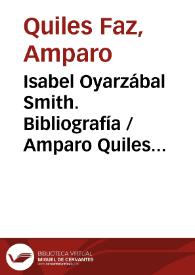 Isabel Oyarzábal Smith. Bibliografía / Amparo Quiles Faz | Biblioteca Virtual Miguel de Cervantes