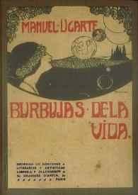Burbujas de la vida / Manuel Ugarte | Biblioteca Virtual Miguel de Cervantes