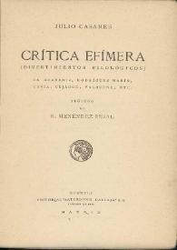 Crítica efímera. Tomo I (Divertimientos filológicos) / Julio Casares ; prólogo de R. Menéndez Pidal | Biblioteca Virtual Miguel de Cervantes