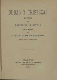 Dudas y tristezas : poesías / de Manuel de la Revilla ; con un prólogo de Ramón de Campoamor | Biblioteca Virtual Miguel de Cervantes
