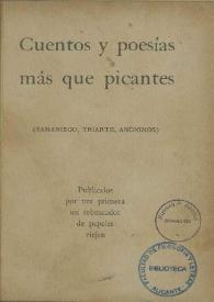 Cuentos y poesías más que picantes / Samaniego, Yriarte, anónimos ; publícalos por vez primera un rebuscador de papeles viejos | Biblioteca Virtual Miguel de Cervantes