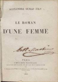 Le roman d'une femme / Alexandre Dumas Fils | Biblioteca Virtual Miguel de Cervantes