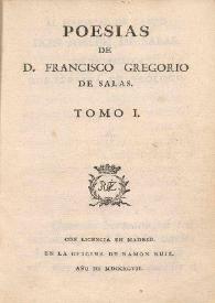 Poesias de D. Francisco Gregorio de Salas. Tomo I | Biblioteca Virtual Miguel de Cervantes