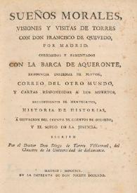 Sueños morales, visiones y visitas de Torres con Don Francisco de Quevedo por Madrid / escrito por el Doctor Don Diego de Torres Villarroel | Biblioteca Virtual Miguel de Cervantes