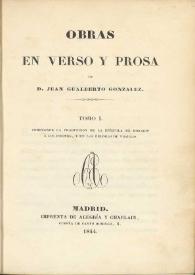 Obras en verso y prosa / de D. Juan Gualberto González | Biblioteca Virtual Miguel de Cervantes