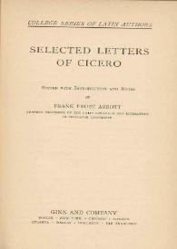 Selected letters of Cicero / edited with introduction and notes, by Frank Frost Abbott | Biblioteca Virtual Miguel de Cervantes