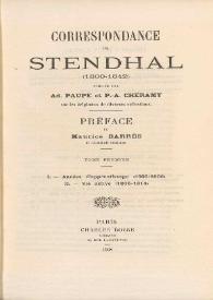 Correspondance de Stendhal, (1800-1842). Tome premier / publiée par Ad. Paupe et P.A. Cheramy ; préface de Maurice Barrès | Biblioteca Virtual Miguel de Cervantes
