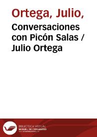 Conversaciones con Picón Salas / Julio Ortega | Biblioteca Virtual Miguel de Cervantes