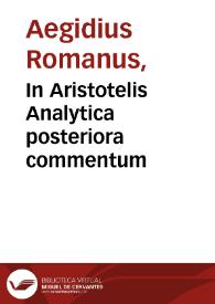 In Aristotelis Analytica posteriora commentum | Biblioteca Virtual Miguel de Cervantes