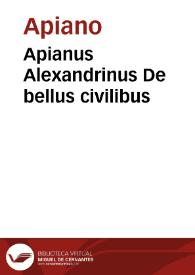 Apianus Alexandrinus De bellus civilibus | Biblioteca Virtual Miguel de Cervantes