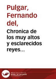 Chronica de los muy altos y esclarecidos reyes Catholicos don Fernando y doña Ysabel de gloriosa memoria ... / compuesta por el maestro Antonio de Nebrixa ... | Biblioteca Virtual Miguel de Cervantes