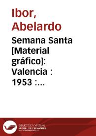 Semana Santa [Material gráfico]: Valencia : 1953 : Distrito marítimo | Biblioteca Virtual Miguel de Cervantes