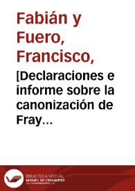 [Declaraciones e informe sobre la canonización de Fray Juan Gilabert Jofré] [Manuscrito].] | Biblioteca Virtual Miguel de Cervantes