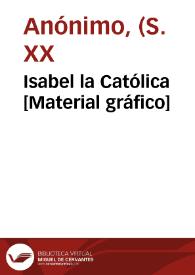 Isabel la Católica [Material gráfico] | Biblioteca Virtual Miguel de Cervantes