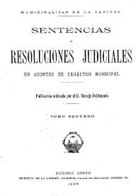 Sentencias y Resoluciones Judiciales en asuntos de caracter municipal : 1882-1905. Tomo 2 | Biblioteca Virtual Miguel de Cervantes