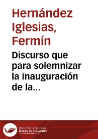 Discurso que para solemnizar la inauguración de la estatua de Fr. Luis de León | Biblioteca Virtual Miguel de Cervantes