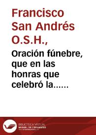 Oración fúnebre, que en las honras que celebró la... Cathedral de Salamanca a su dignissimo obispo... Joseph Zorrilla de San Martin, en el dia 18 de noviembre de 1762 | Biblioteca Virtual Miguel de Cervantes