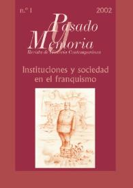Pasado y Memoria. Revista de Historia Contemporánea. Núm. 1 (2002). Instituciones y sociedad en el franquismo / Glicerio Sánchez Recio (coord.) | Biblioteca Virtual Miguel de Cervantes