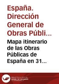 Mapa itinerario de las Obras Públicas de España en 31 diciembre de 1887 / [grabado por Mendez] | Biblioteca Virtual Miguel de Cervantes