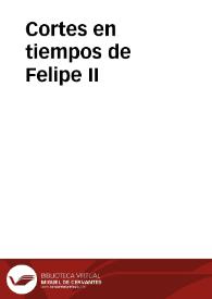 Cortes en tiempos de Felipe II  | Biblioteca Virtual Miguel de Cervantes