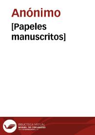 [Papeles manuscritos] | Biblioteca Virtual Miguel de Cervantes