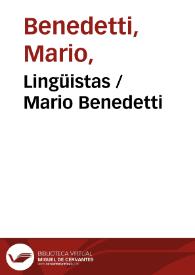 Lingüistas / Mario Benedetti | Biblioteca Virtual Miguel de Cervantes