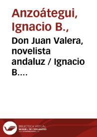 Don Juan Valera, novelista andaluz / Ignacio B. Anzoátegui | Biblioteca Virtual Miguel de Cervantes