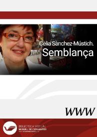 Cèlia Sànchez-Mústich. Semblança | Biblioteca Virtual Miguel de Cervantes