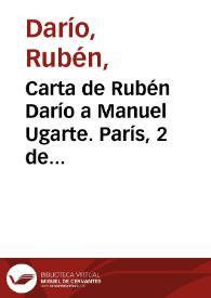 Carta de Rubén Darío a Manuel Ugarte. París, 2 de agosto de 1902 | Biblioteca Virtual Miguel de Cervantes