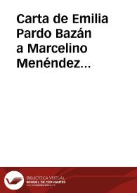 Carta de Emilia Pardo Bazán a Marcelino Menéndez Pelayo. 1889? | Biblioteca Virtual Miguel de Cervantes