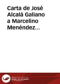 Carta de José Alcalá Galiano a Marcelino Menéndez Pelayo. 20 octubre 1902 | Biblioteca Virtual Miguel de Cervantes