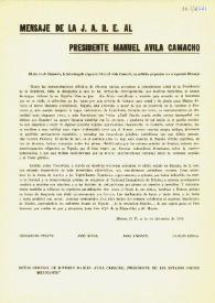 Mensaje de la JARE al Presidente Manuel Ávila Camacho | Biblioteca Virtual Miguel de Cervantes