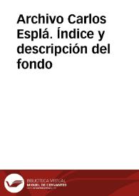 Archivo Carlos Esplá. Índice y descripción del fondo | Biblioteca Virtual Miguel de Cervantes