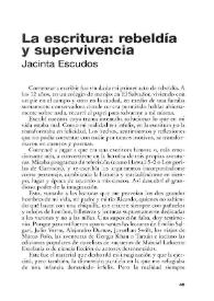 La escritura: rebeldía y supervivencia / Jacinta Escudos | Biblioteca Virtual Miguel de Cervantes